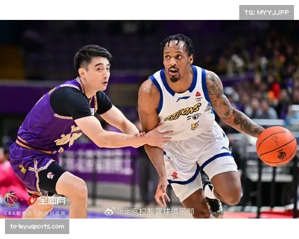 北京控股外援个人能力突出 但团队防守协同性不足